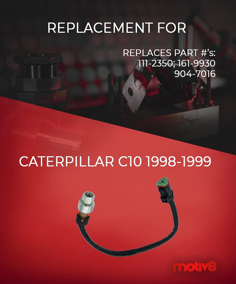 Engine Oil Pressure Sensor | Compatible with: C10 CAT CATERPILLAR Excavator, 1998-1999 Freightliner, International, Kenworth, Peterbilt | Replaces 111-2350, 161-9930, 904-7016 - Motiv8