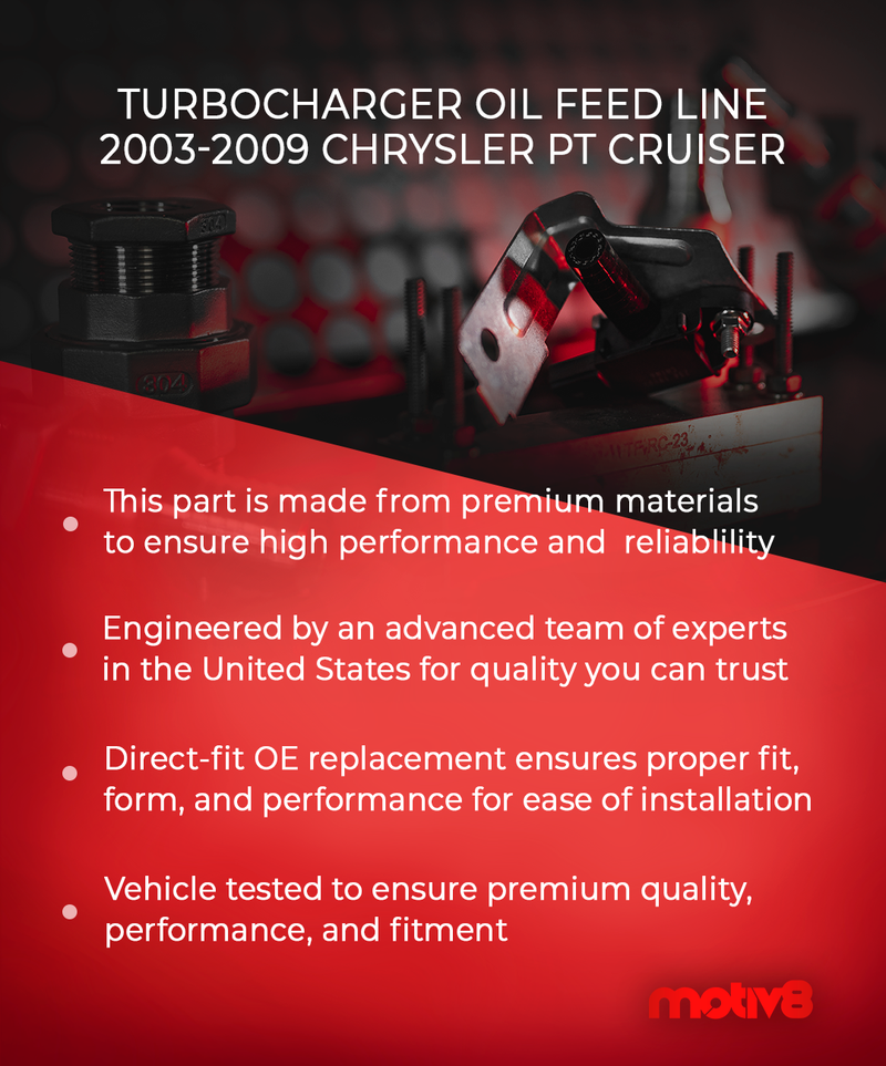 Turbocharger Oil Feed Line for 2003-2009 CHRYSLER PT CRUISER | Replaces: 4884276AD - Motiv8