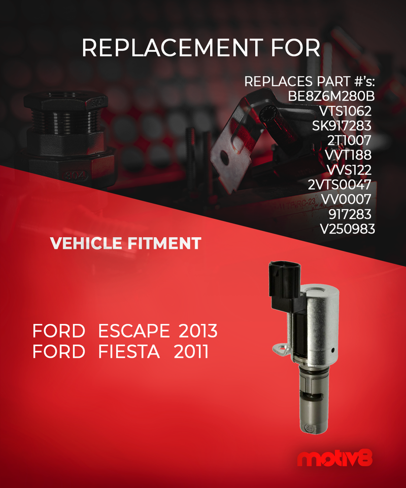 Variable Valve Timing Solenoid - Exhaust for 1.6L Ford Escape 2013, Ford Fiesta 2011  | Replaces: BE8Z6M280B & VVS122 - Motiv8